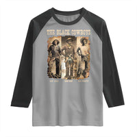 The Black Cowboys Nat Love Isom Dart Bill Pickett Raglan Shirt African American Cowboy