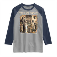 The Black Cowboys Nat Love Isom Dart Bill Pickett Raglan Shirt African American Cowboy