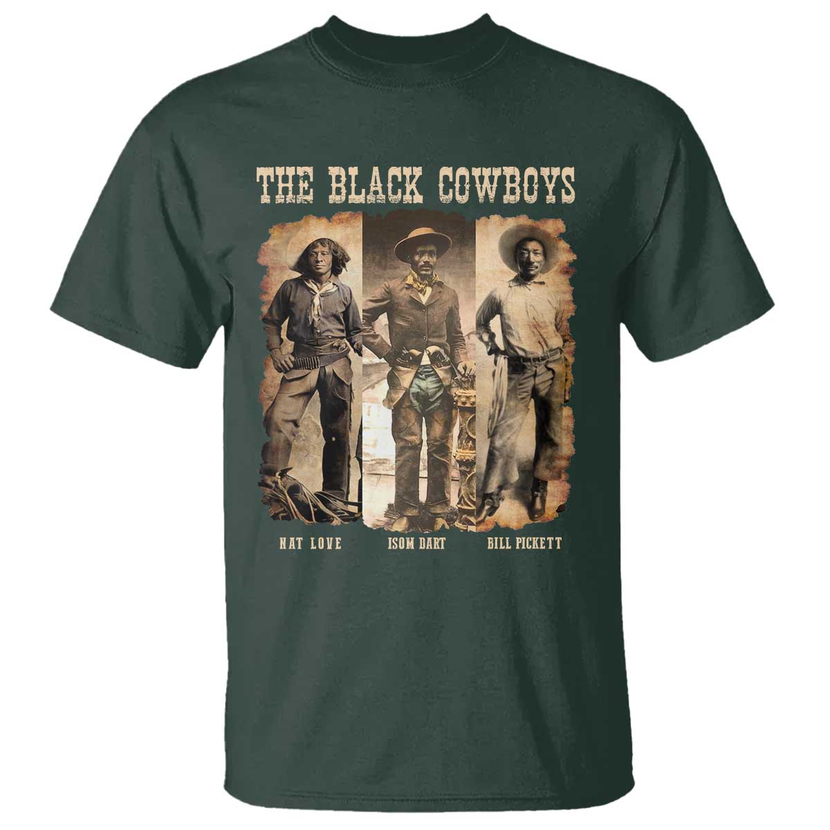 The Black Cowboys Nat Love Isom Dart Bill Pickett T Shirt African American Cowboy