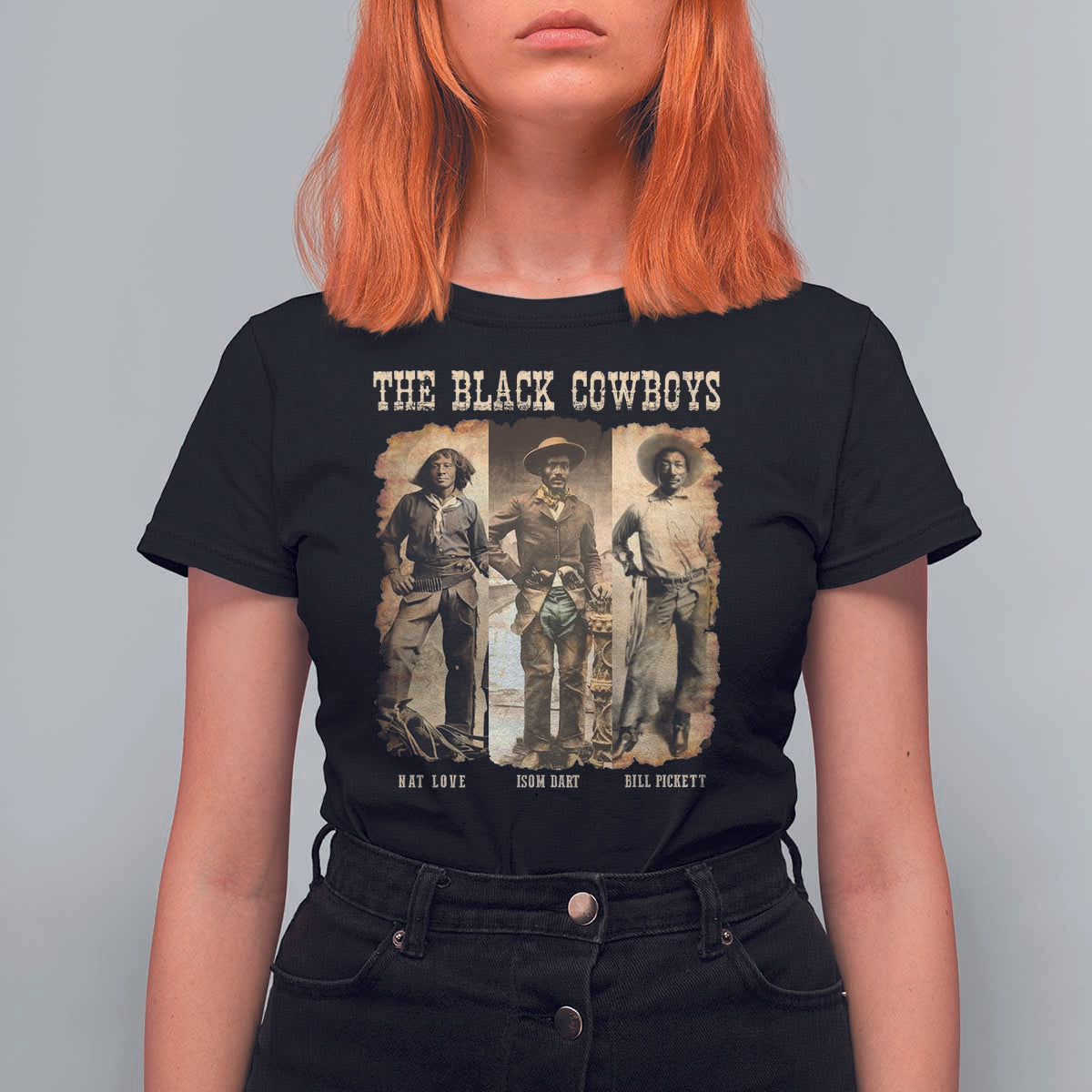 The Black Cowboys Nat Love Isom Dart Bill Pickett T Shirt For Women African American Cowboy