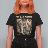 The Black Cowboys Nat Love Isom Dart Bill Pickett T Shirt For Women African American Cowboy