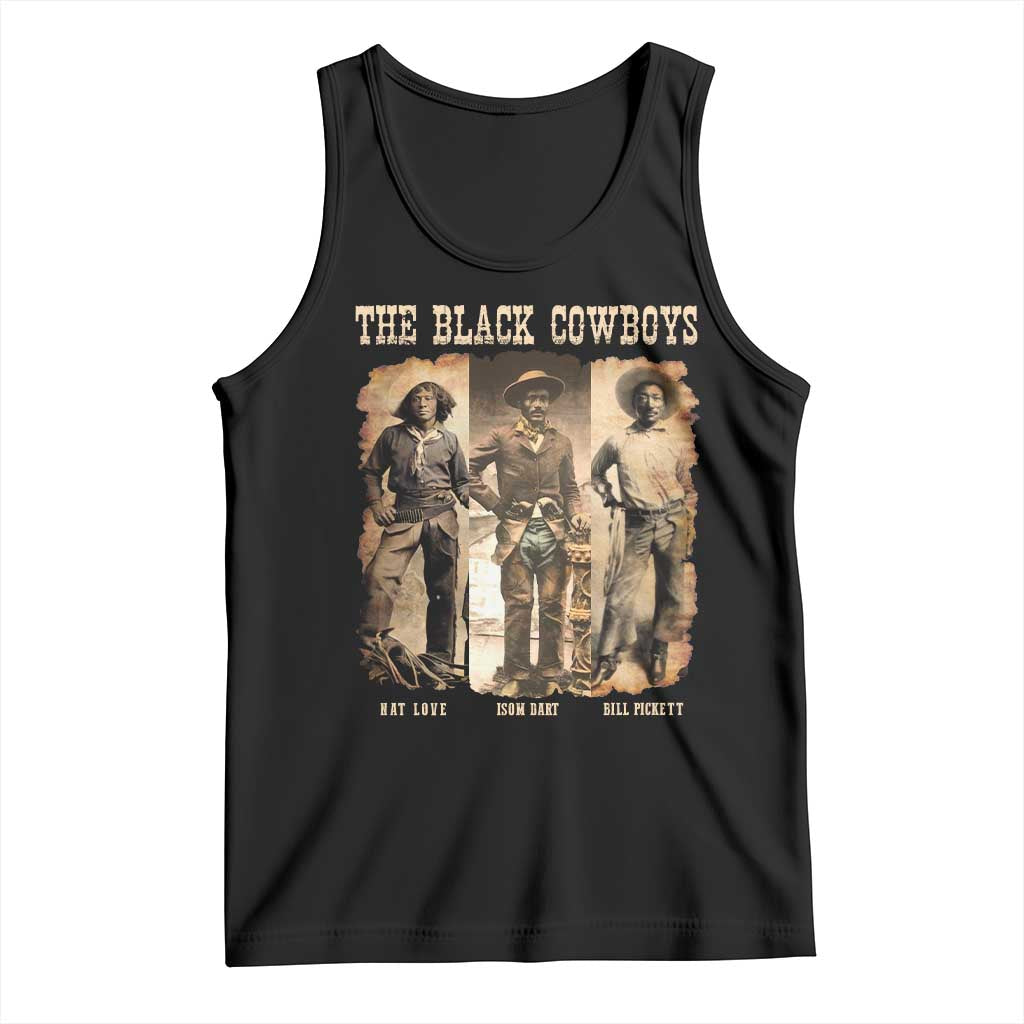 The Black Cowboys Nat Love Isom Dart Bill Pickett Tank Top African American Cowboy