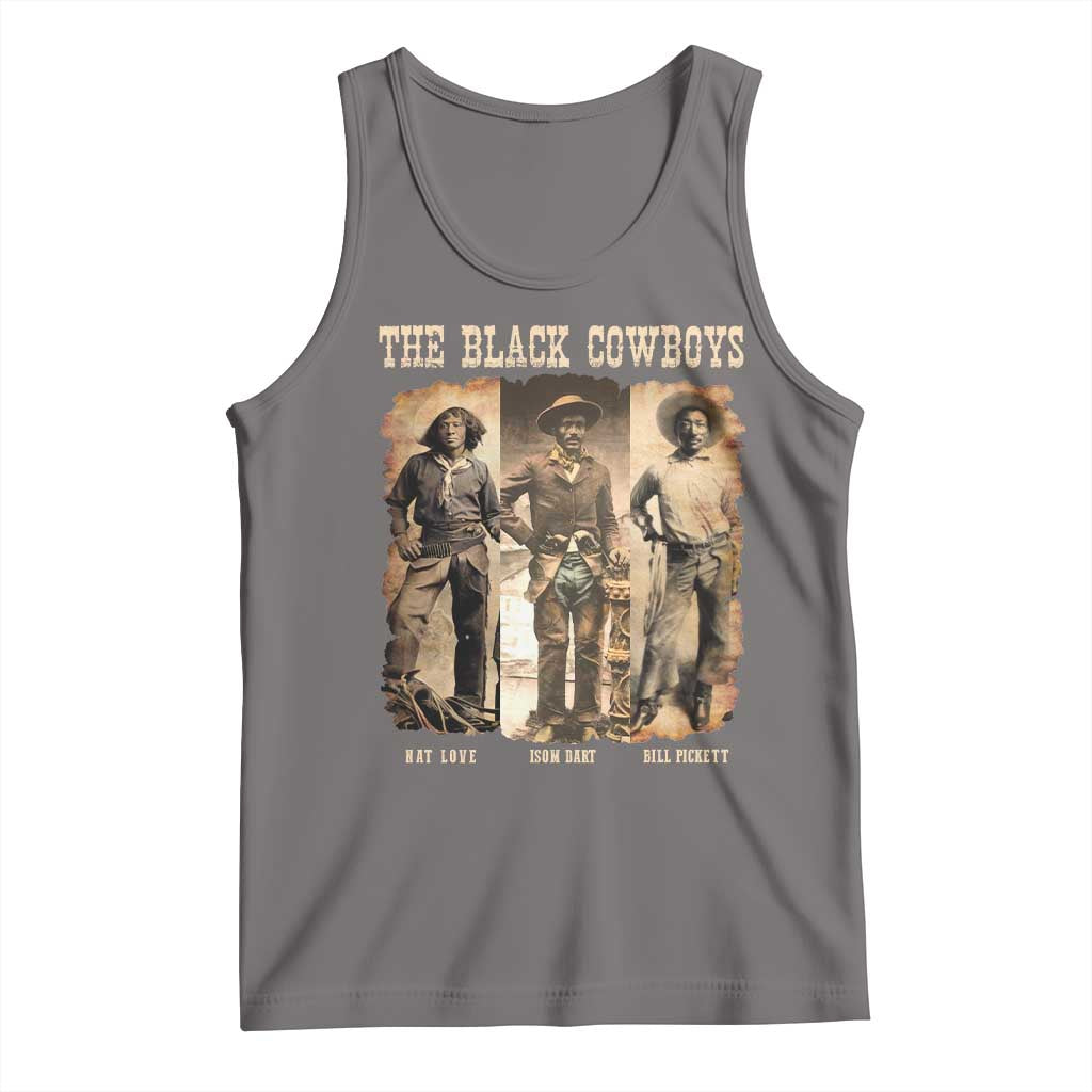 The Black Cowboys Nat Love Isom Dart Bill Pickett Tank Top African American Cowboy