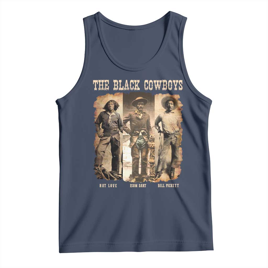 The Black Cowboys Nat Love Isom Dart Bill Pickett Tank Top African American Cowboy