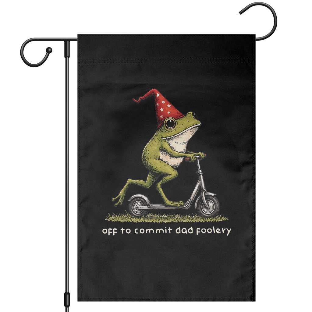 Off To Commit Dad Foolery Garden Flag Funny Daddy Frog Scooter Fathers Day