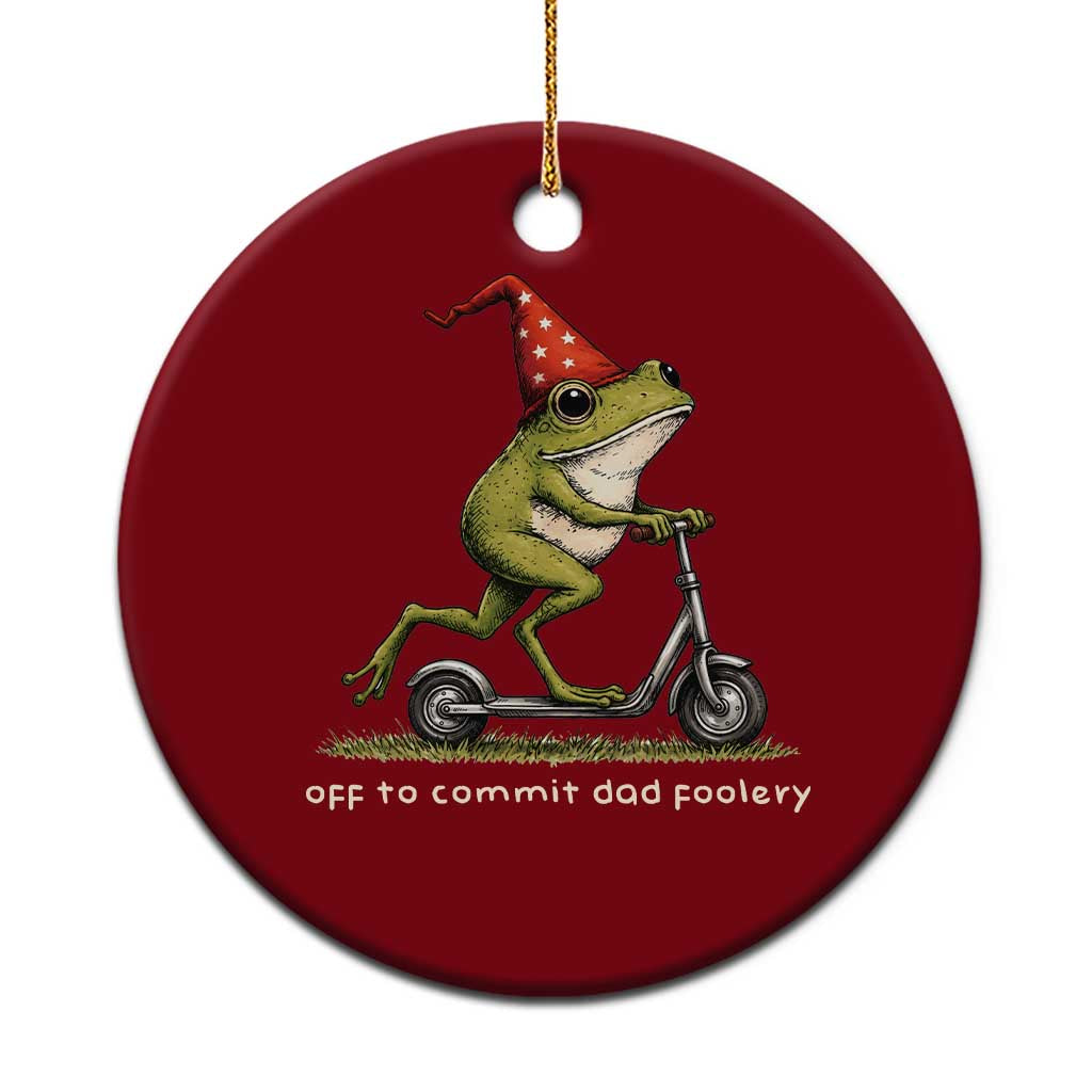 Off To Commit Dad Foolery Ceramic Ornament Funny Daddy Frog Scooter Fathers Day