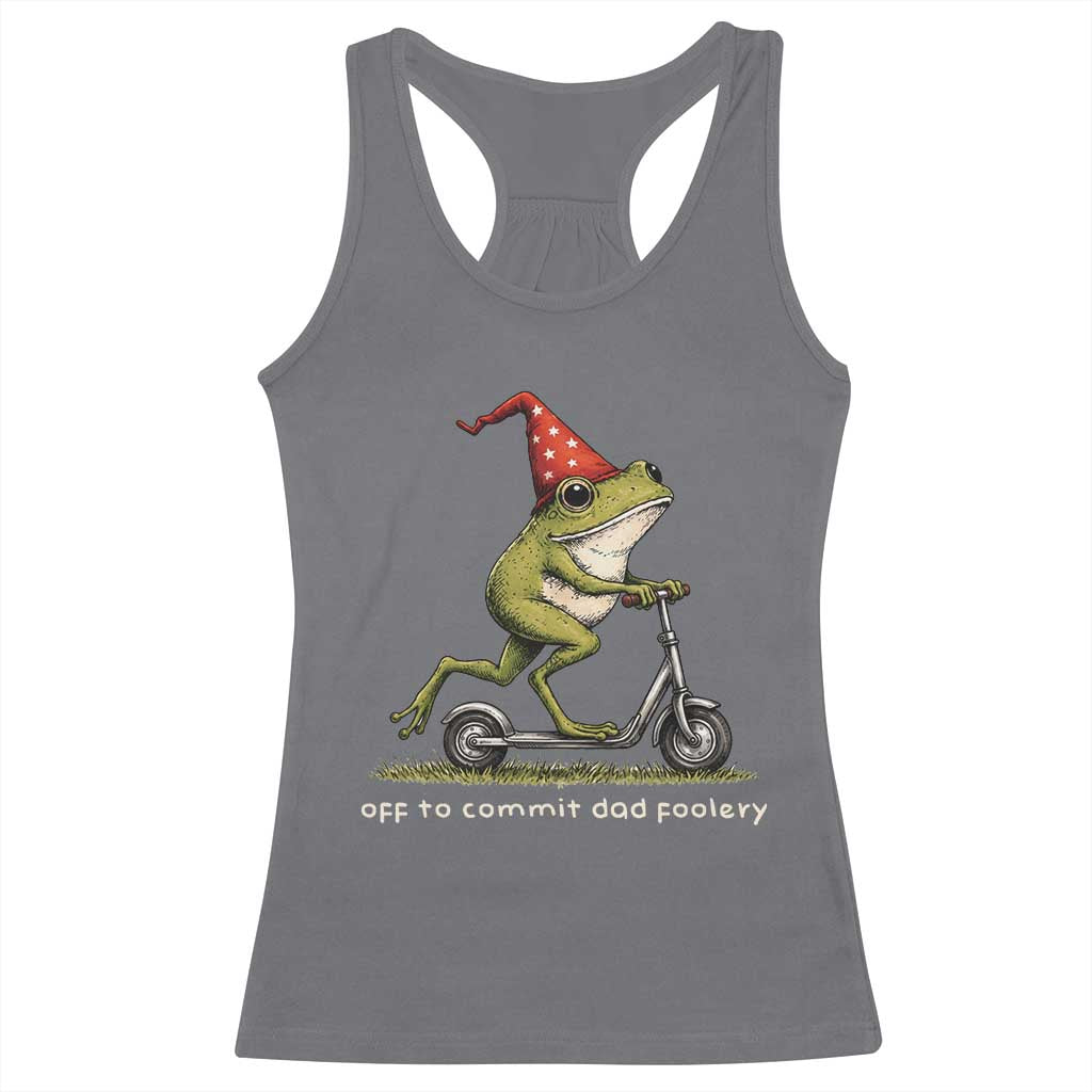 Off To Commit Dad Foolery Racerback Tank Top Funny Daddy Frog Scooter Fathers Day