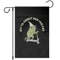 Off To Commit Mom Foolery Garden Flag Funny Mama Frog Scooter Mother's Day