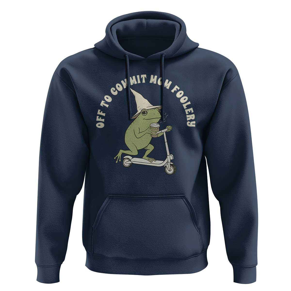 Off To Commit Mom Foolery Hoodie Funny Mama Frog Scooter Mother's Day