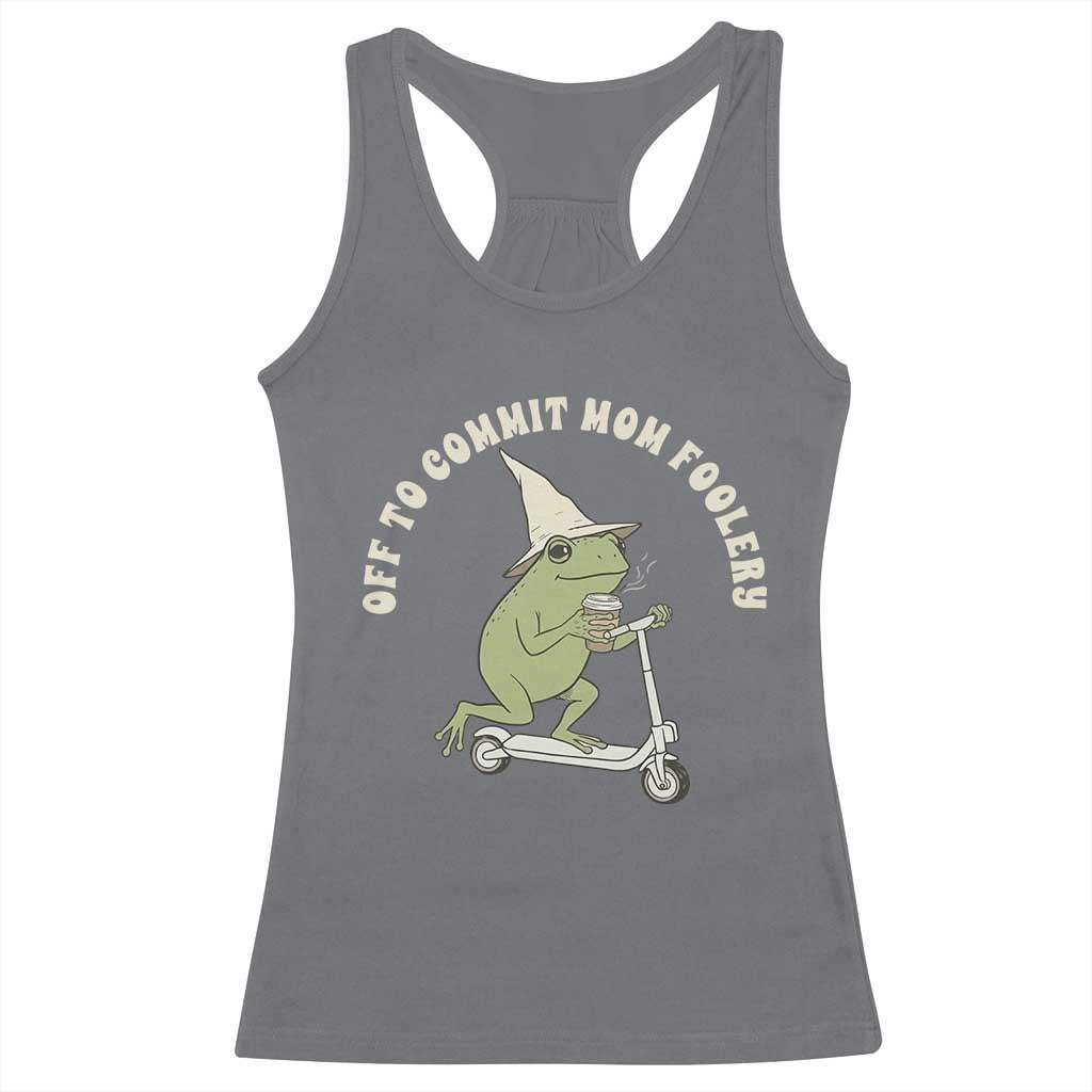 Off To Commit Mom Foolery Racerback Tank Top Funny Mama Frog Scooter Mother's Day