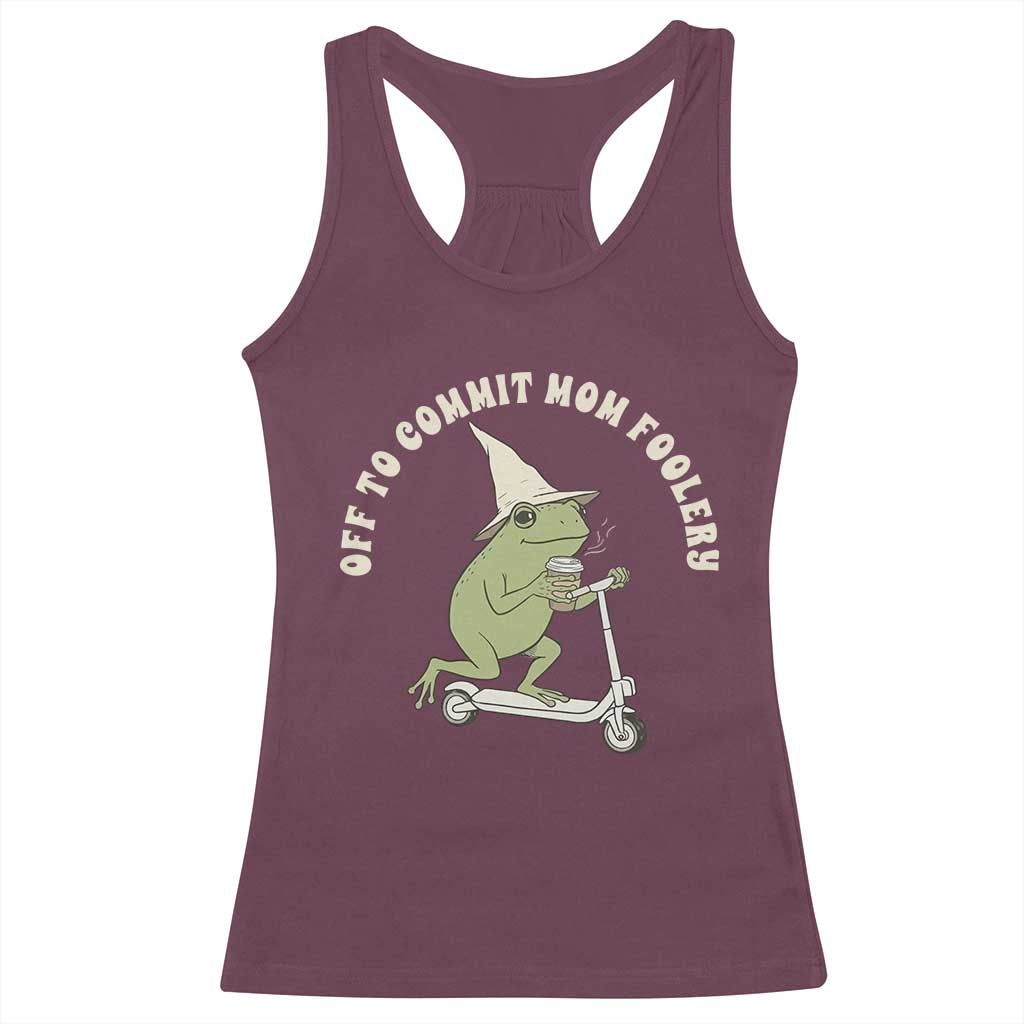 Off To Commit Mom Foolery Racerback Tank Top Funny Mama Frog Scooter Mother's Day