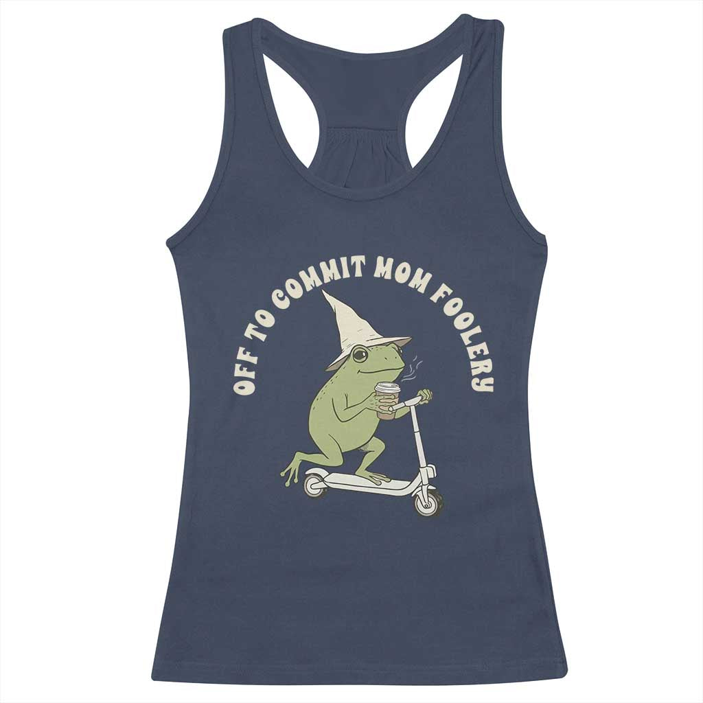 Off To Commit Mom Foolery Racerback Tank Top Funny Mama Frog Scooter Mother's Day