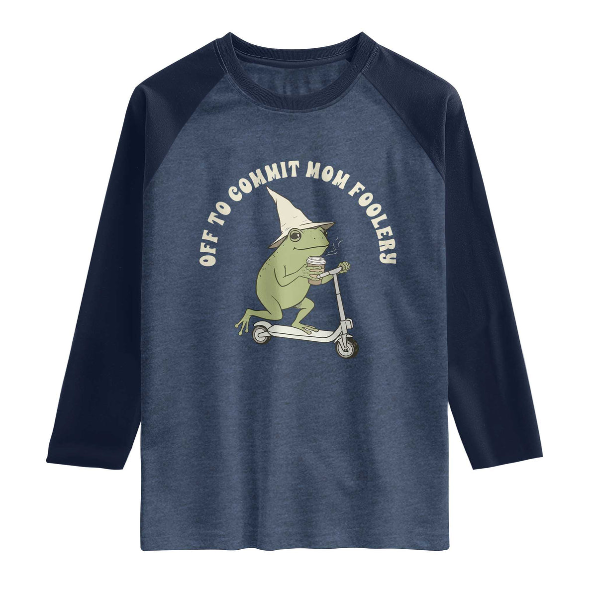 Off To Commit Mom Foolery Raglan Shirt Funny Mama Frog Scooter Mother's Day