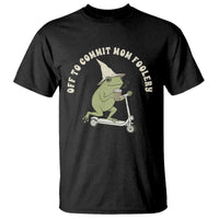 Off To Commit Mom Foolery T Shirt Funny Mama Frog Scooter Mother's Day