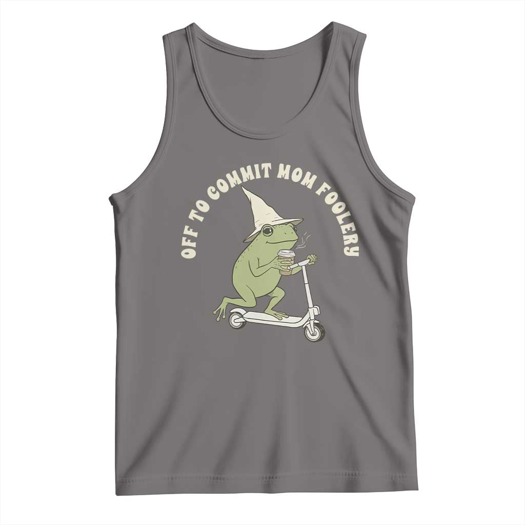 Off To Commit Mom Foolery Tank Top Funny Mama Frog Scooter Mother's Day