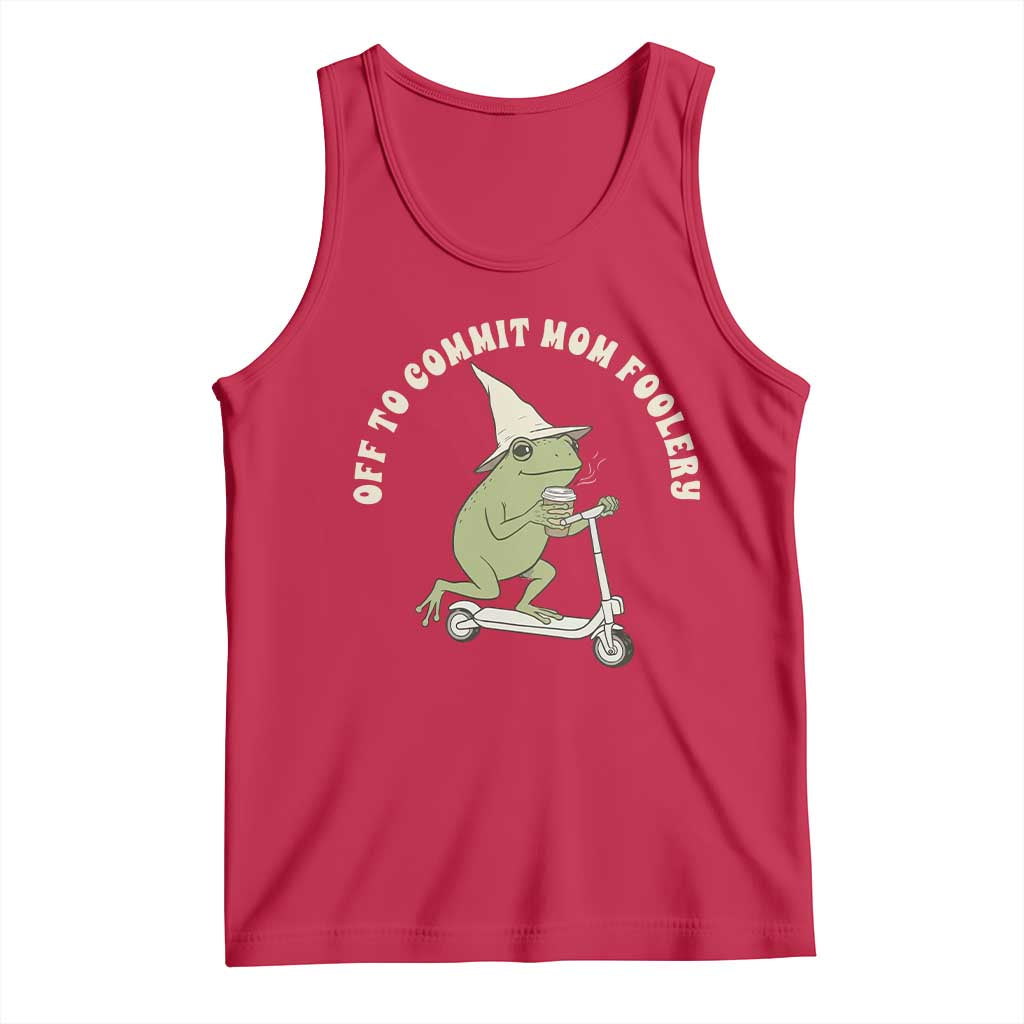 Off To Commit Mom Foolery Tank Top Funny Mama Frog Scooter Mother's Day