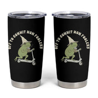 Off To Commit Mom Foolery Tumbler Cup Funny Mama Frog Scooter Mother's Day