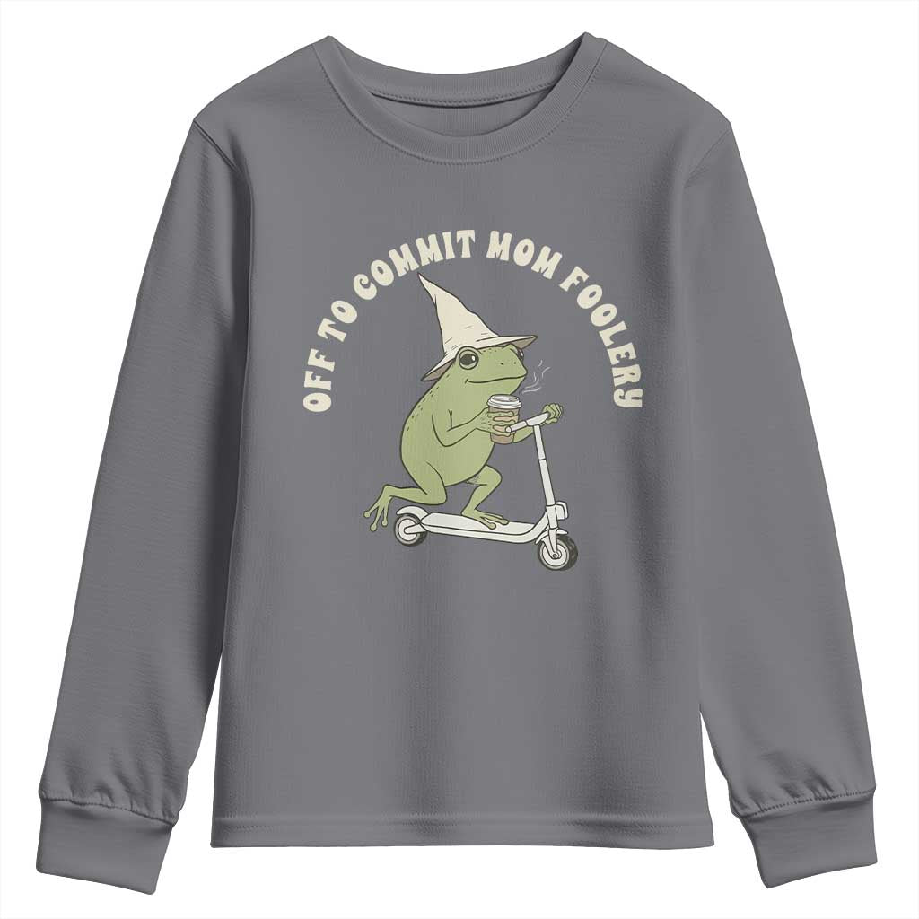 Off To Commit Mom Foolery Youth Sweatshirt Funny Mama Frog Scooter Mother's Day