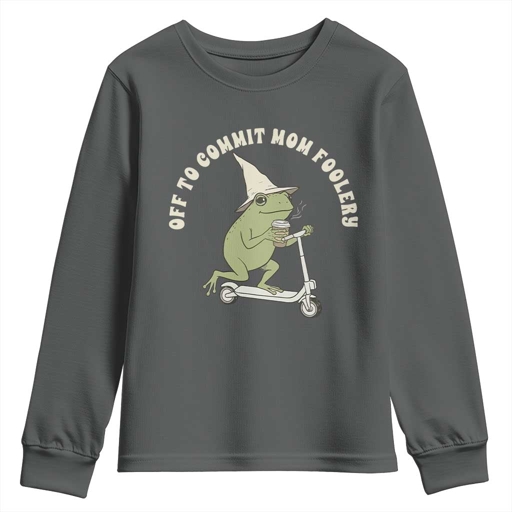 Off To Commit Mom Foolery Youth Sweatshirt Funny Mama Frog Scooter Mother's Day