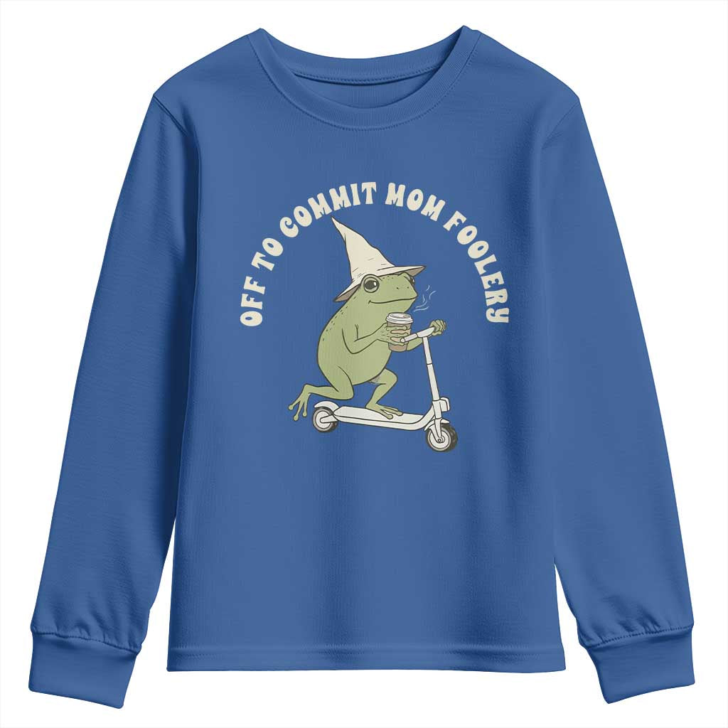 Off To Commit Mom Foolery Youth Sweatshirt Funny Mama Frog Scooter Mother's Day