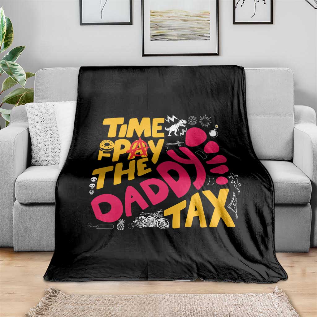 Time To Pay The Daddy Tax Throw Blanket Dungeon Gamer Dad Father’s Day