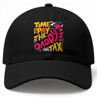 Time To Pay The Daddy Tax Baseball Cap Dungeon Gamer Dad Father’s Day