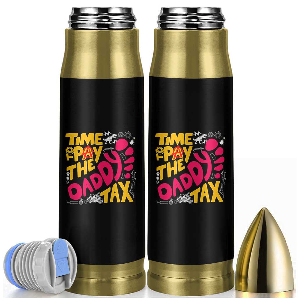Time To Pay The Daddy Tax Bullet Tumbler Dungeon Gamer Dad Father’s Day