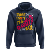 Time To Pay The Daddy Tax Hoodie Dungeon Gamer Dad Father’s Day