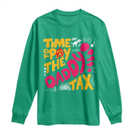 Time To Pay The Daddy Tax Long Sleeve Shirt Dungeon Gamer Dad Father’s Day