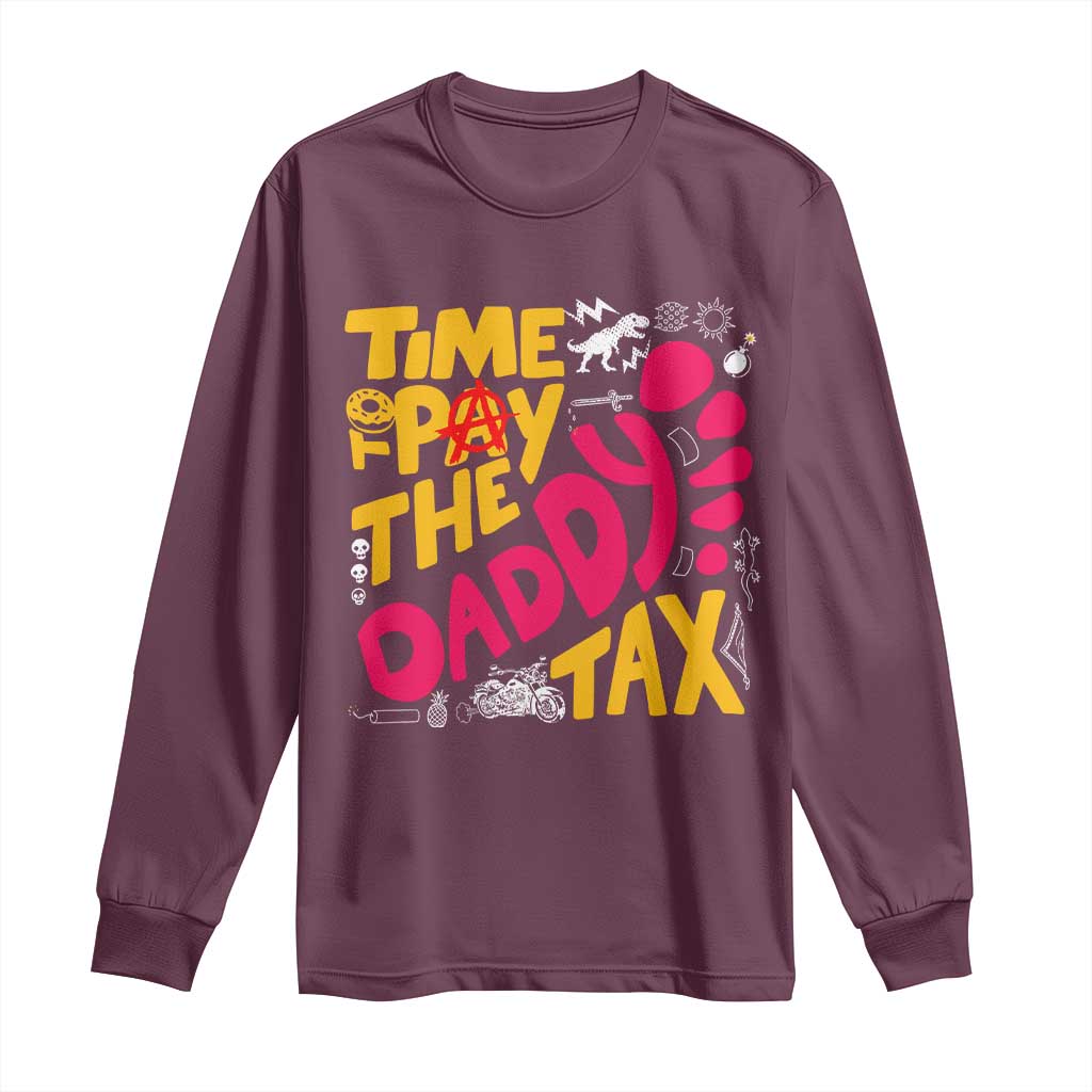 Time To Pay The Daddy Tax Long Sleeve Shirt Dungeon Gamer Dad Father’s Day