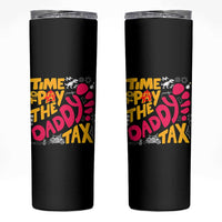 Time To Pay The Daddy Tax Skinny Tumbler Dungeon Gamer Dad Father’s Day