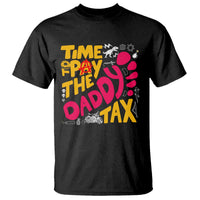 Time To Pay The Daddy Tax T Shirt Dungeon Gamer Dad Father’s Day