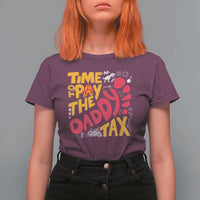 Time To Pay The Daddy Tax T Shirt For Women Dungeon Gamer Dad Father’s Day