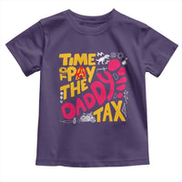 Time To Pay The Daddy Tax Toddler T Shirt Dungeon Gamer Dad Father’s Day