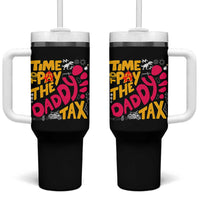 Time To Pay The Daddy Tax Tumbler With Handle Dungeon Gamer Dad Father’s Day