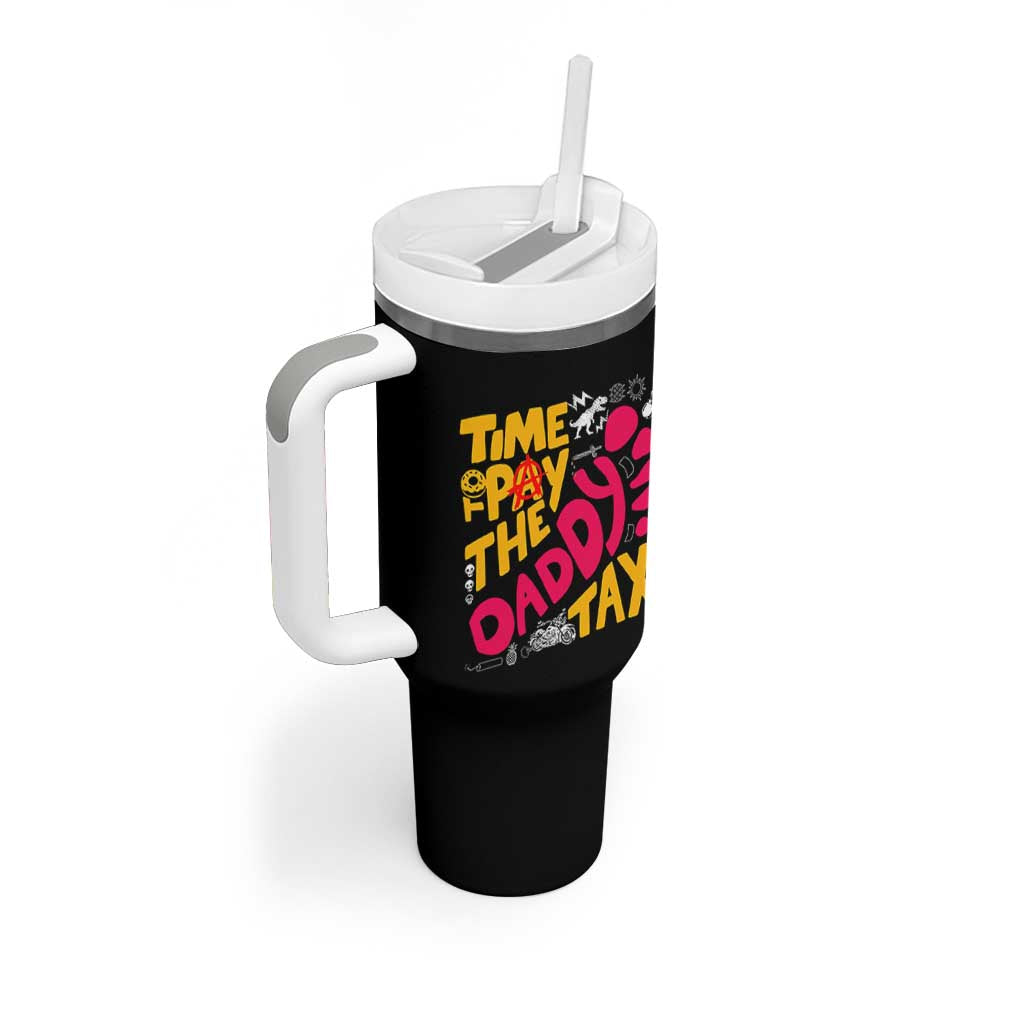 Time To Pay The Daddy Tax Tumbler With Handle Dungeon Gamer Dad Father’s Day