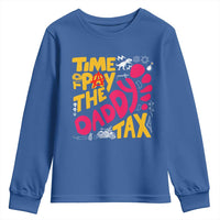 Time To Pay The Daddy Tax Youth Sweatshirt Dungeon Gamer Dad Father’s Day