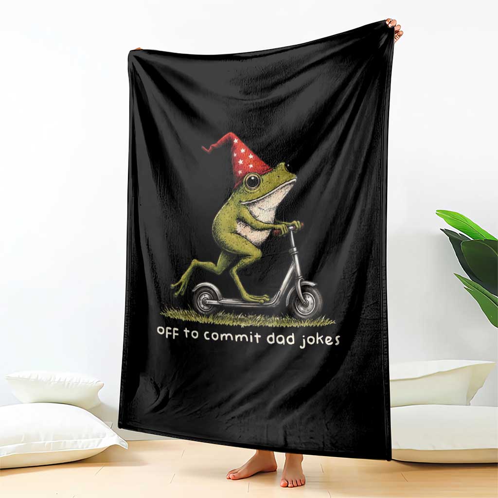 Off To Commit Dad Jokes Throw Blanket Funny Daddy Frog Scooter Fathers Day