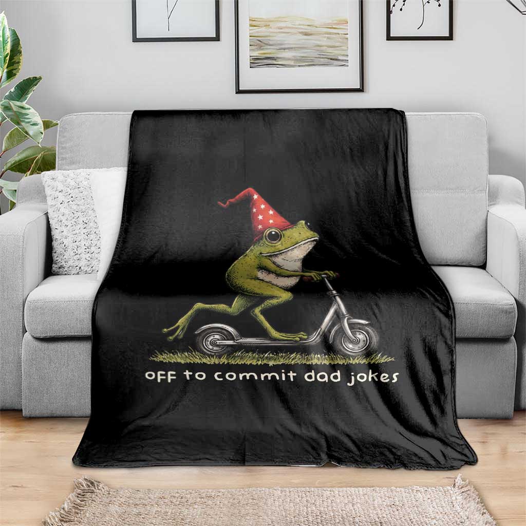 Off To Commit Dad Jokes Throw Blanket Funny Daddy Frog Scooter Fathers Day