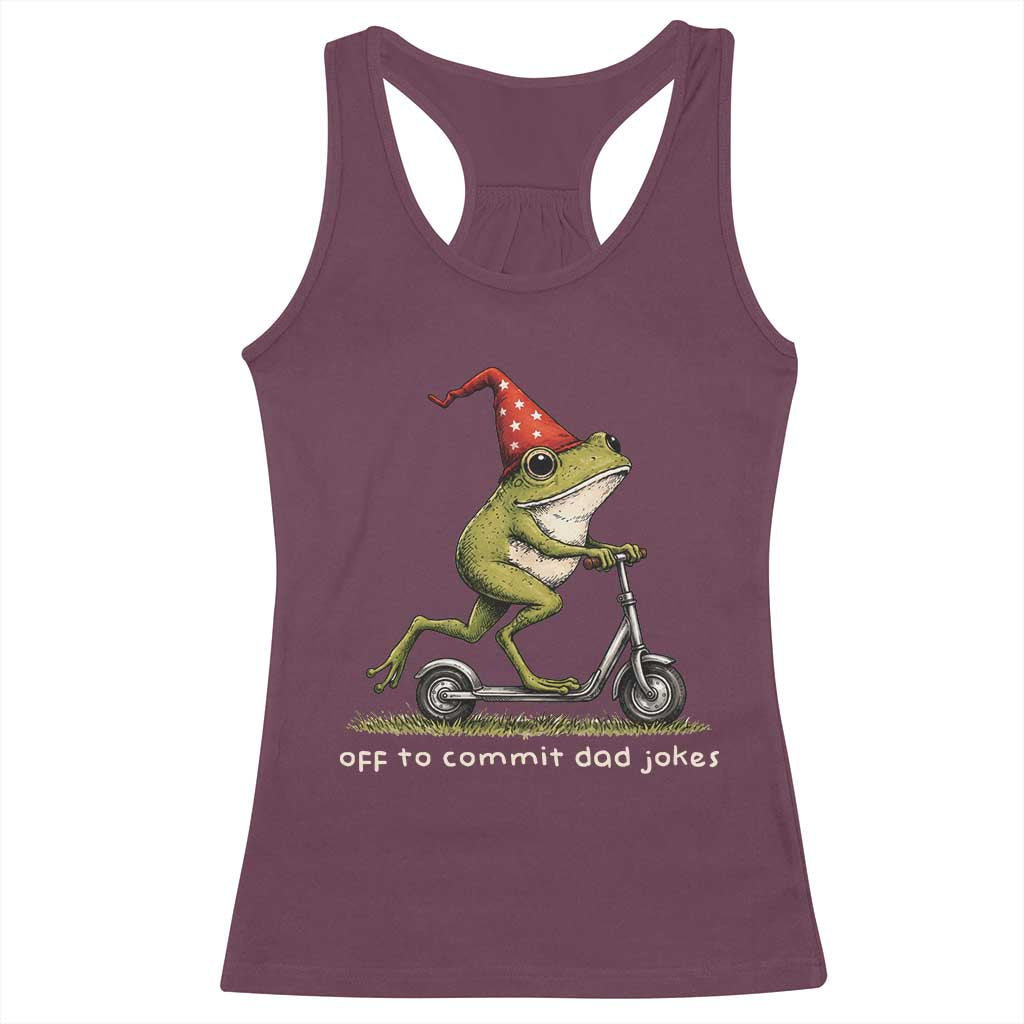Off To Commit Dad Jokes Racerback Tank Top Funny Daddy Frog Scooter Fathers Day