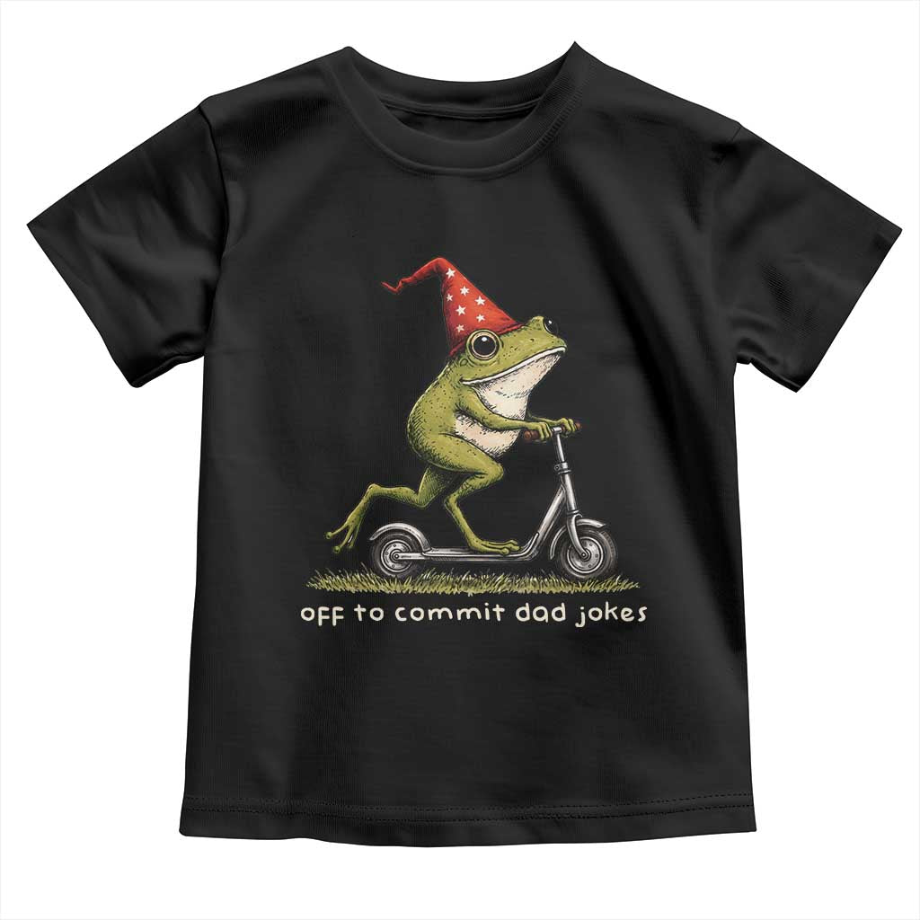 Off To Commit Dad Jokes Toddler T Shirt Funny Daddy Frog Scooter Fathers Day