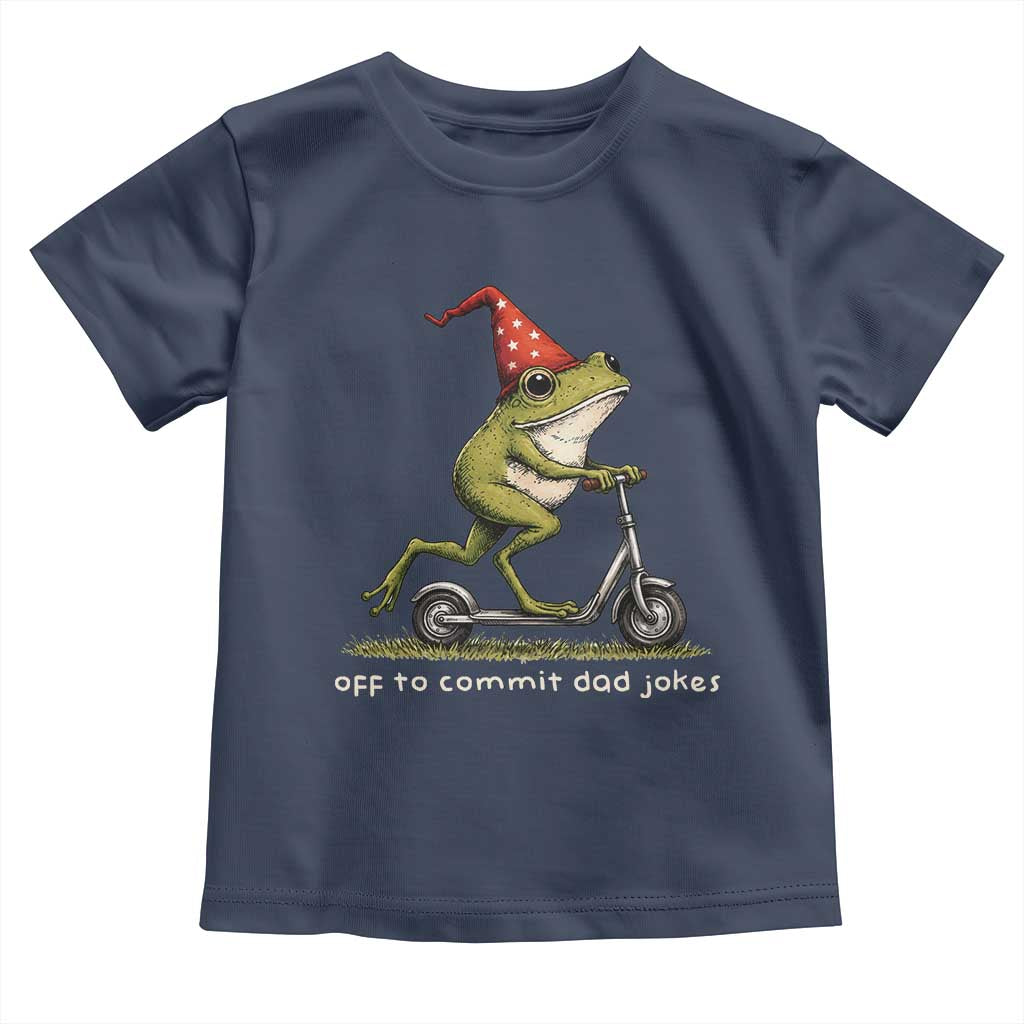 Off To Commit Dad Jokes Toddler T Shirt Funny Daddy Frog Scooter Fathers Day