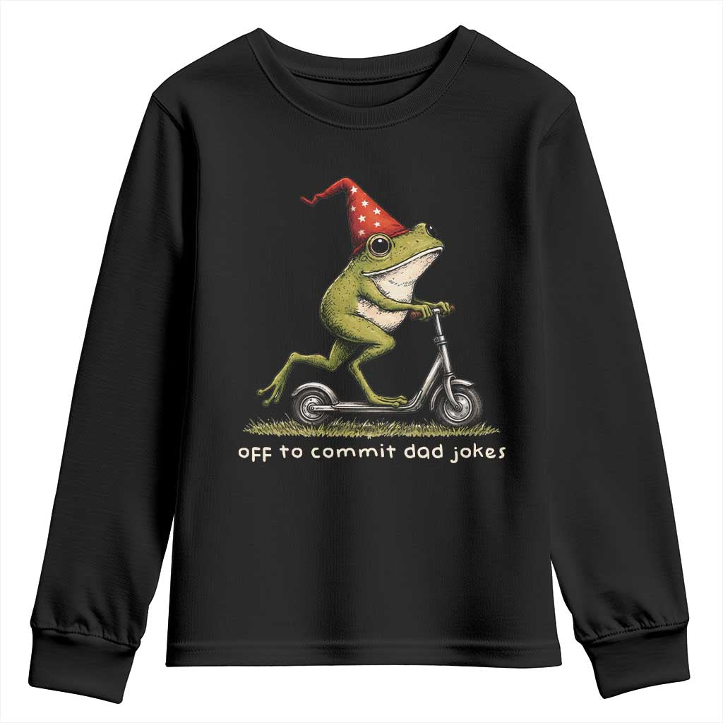 Off To Commit Dad Jokes Youth Sweatshirt Funny Daddy Frog Scooter Fathers Day