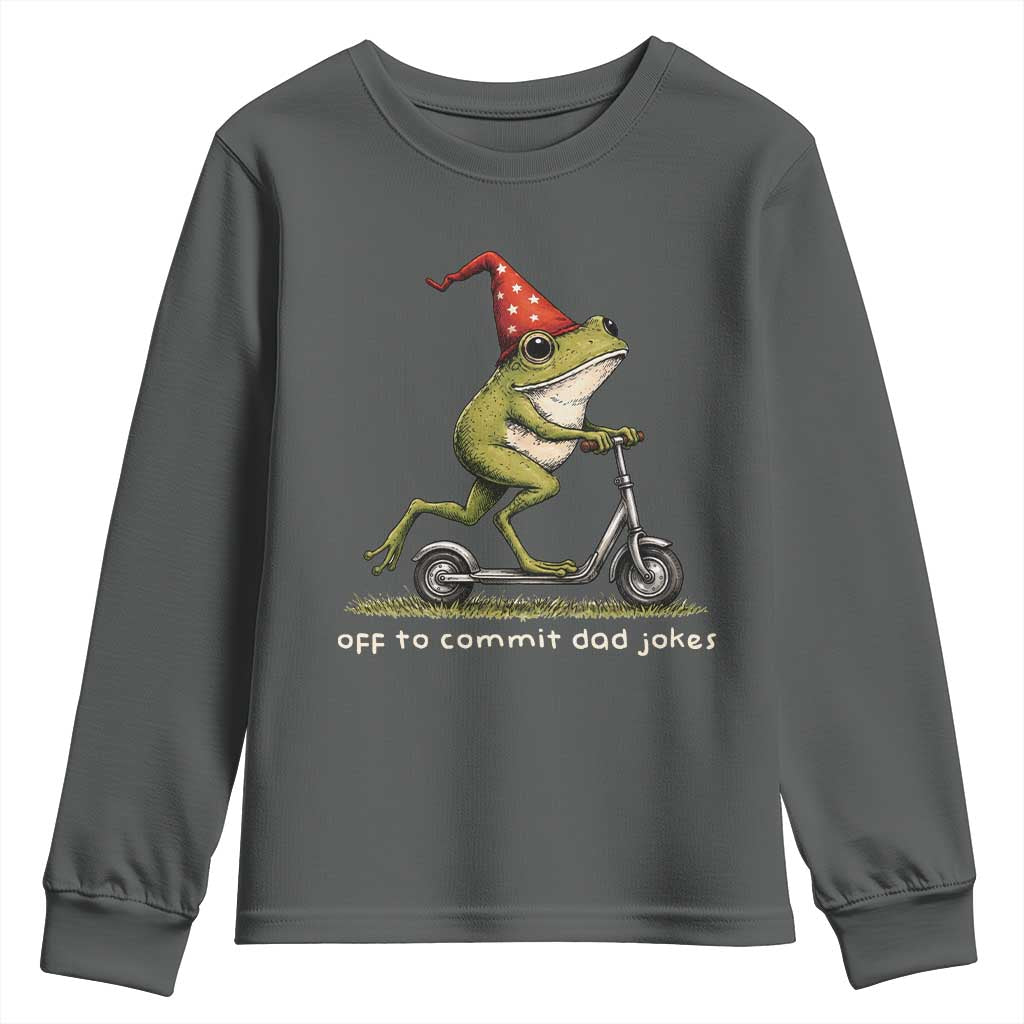 Off To Commit Dad Jokes Youth Sweatshirt Funny Daddy Frog Scooter Fathers Day