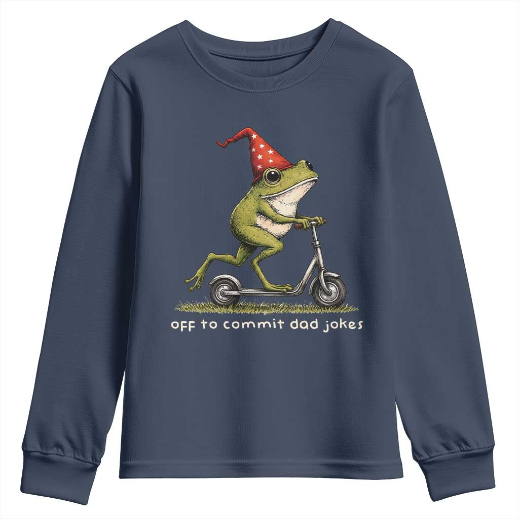 Off To Commit Dad Jokes Youth Sweatshirt Funny Daddy Frog Scooter Fathers Day