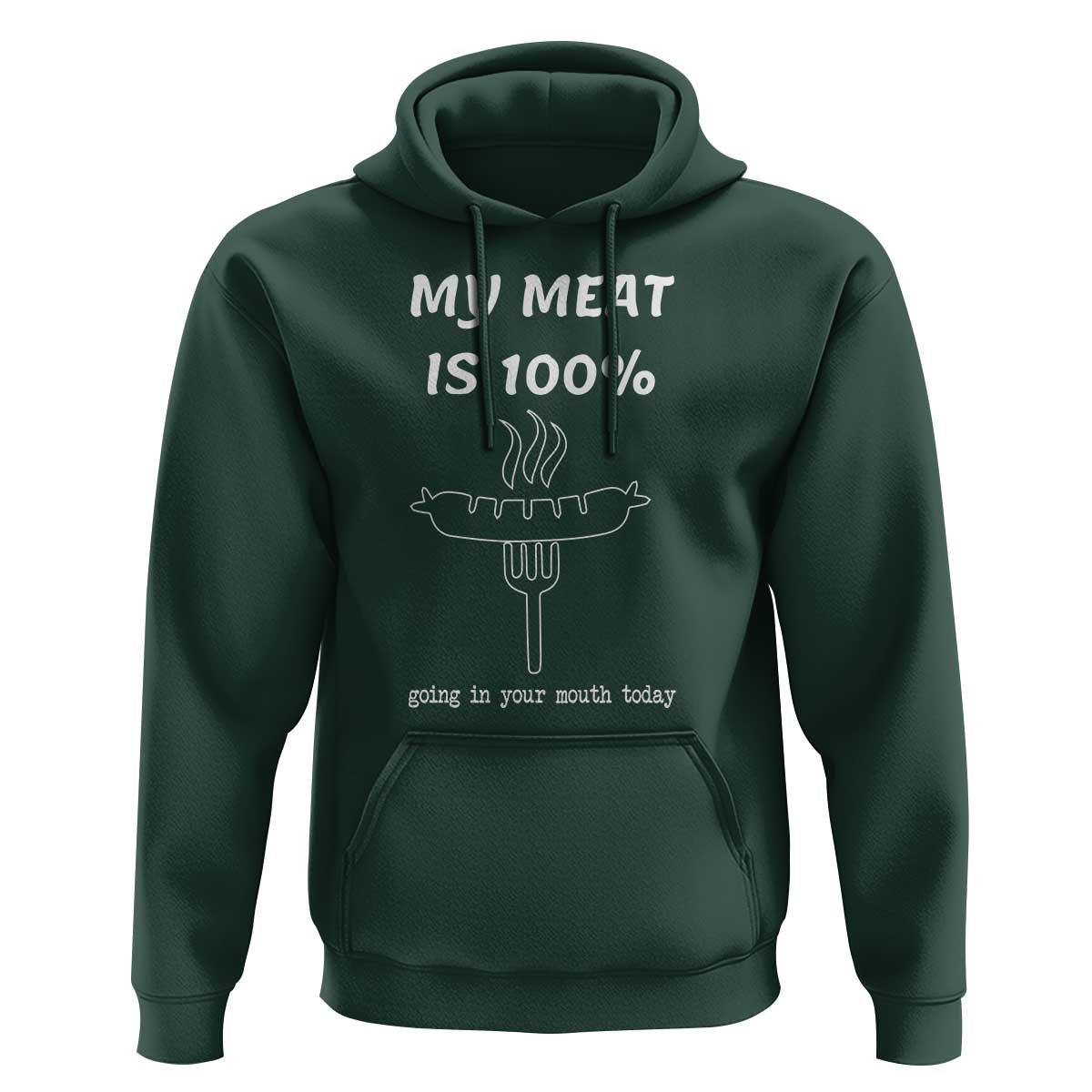 Funny Grilling Hoodie My Meat Is 100% Going In Your Mouth Today Smoker Grill Master - Wonder Print Shop