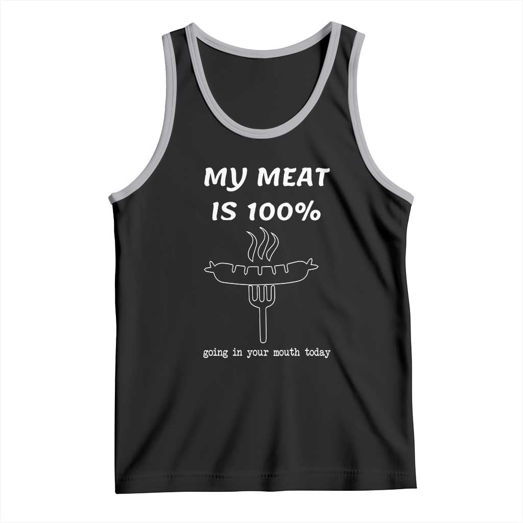 Funny Grilling Tank Top My Meat Is 100% Going In Your Mouth Today Smoker Grill Master - Wonder Print Shop