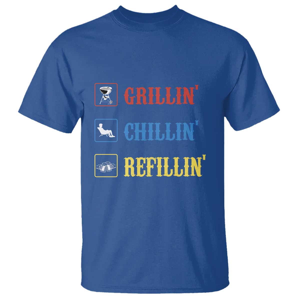 BBQ Lover T Shirt Grilling Chillin' Grillin' Refillin' Smoker - Wonder Print Shop
