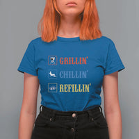 BBQ Lover T Shirt For Women Grilling Chillin' Grillin' Refillin' Smoker - Wonder Print Shop