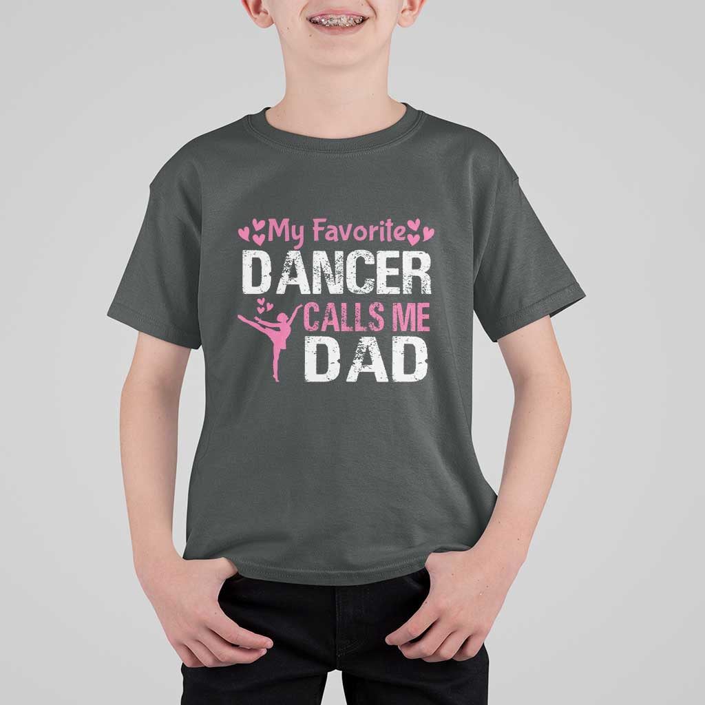 Father And Daughter T Shirt For Kid My Favorite Dancer Calls Me Dad Father's Day - Wonder Print Shop